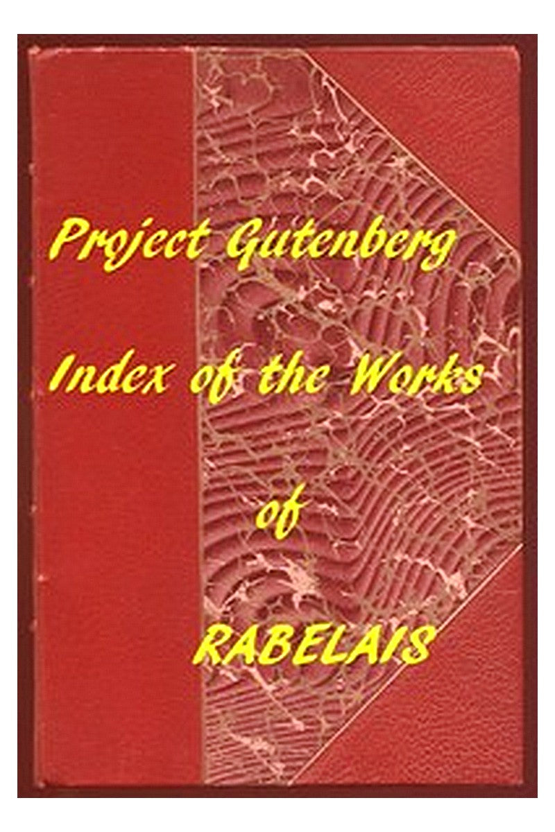 Index of the Project Gutenberg Works of Rabelais