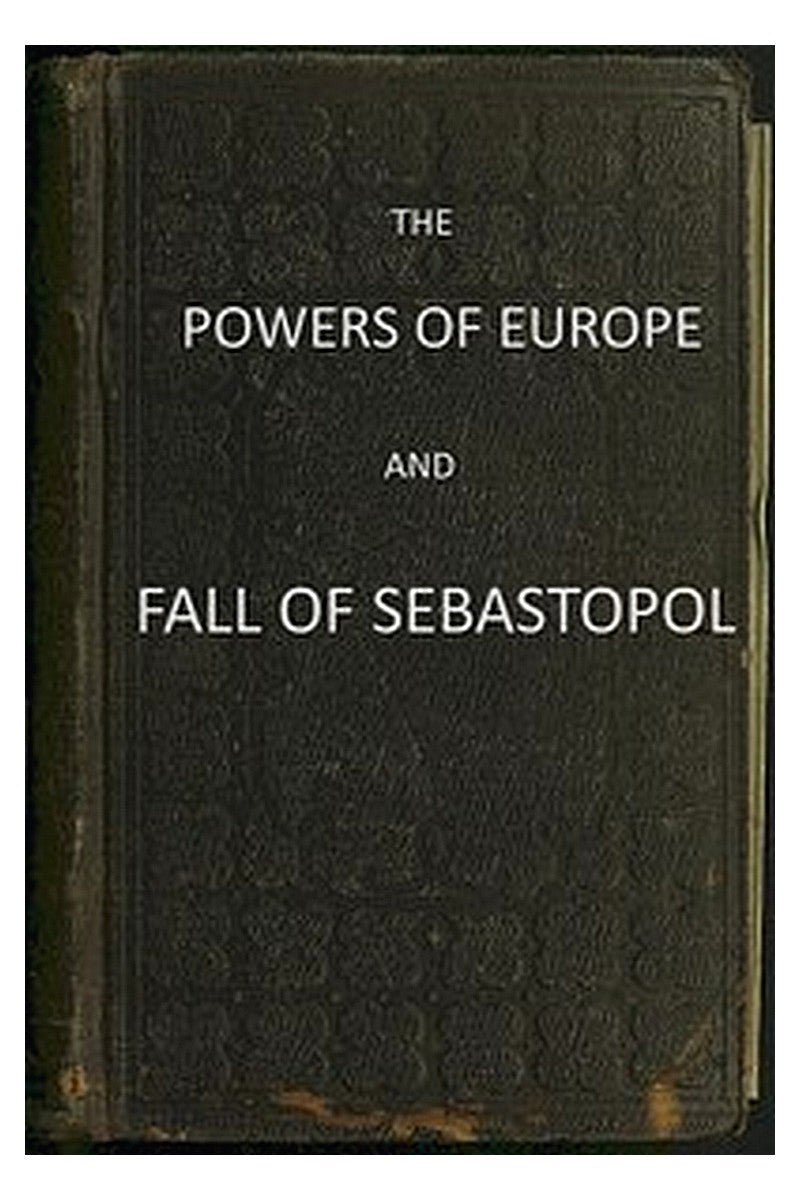 The Powers of Europe and Fall of Sebastopol