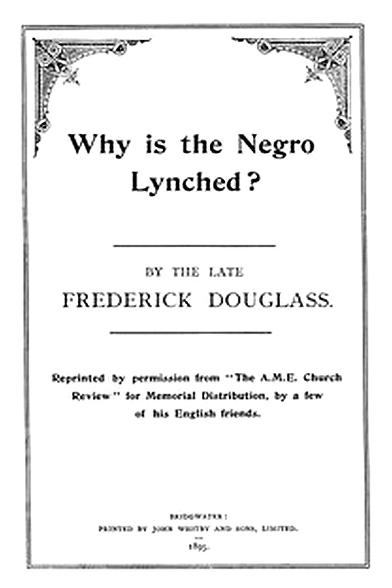 Why is the Negro Lynched?