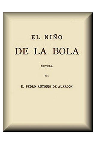 El Niño de la Bola: Novela