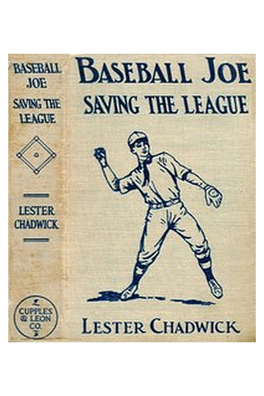 Baseball Joe Saving the League or, Breaking Up a Great Conspiracy