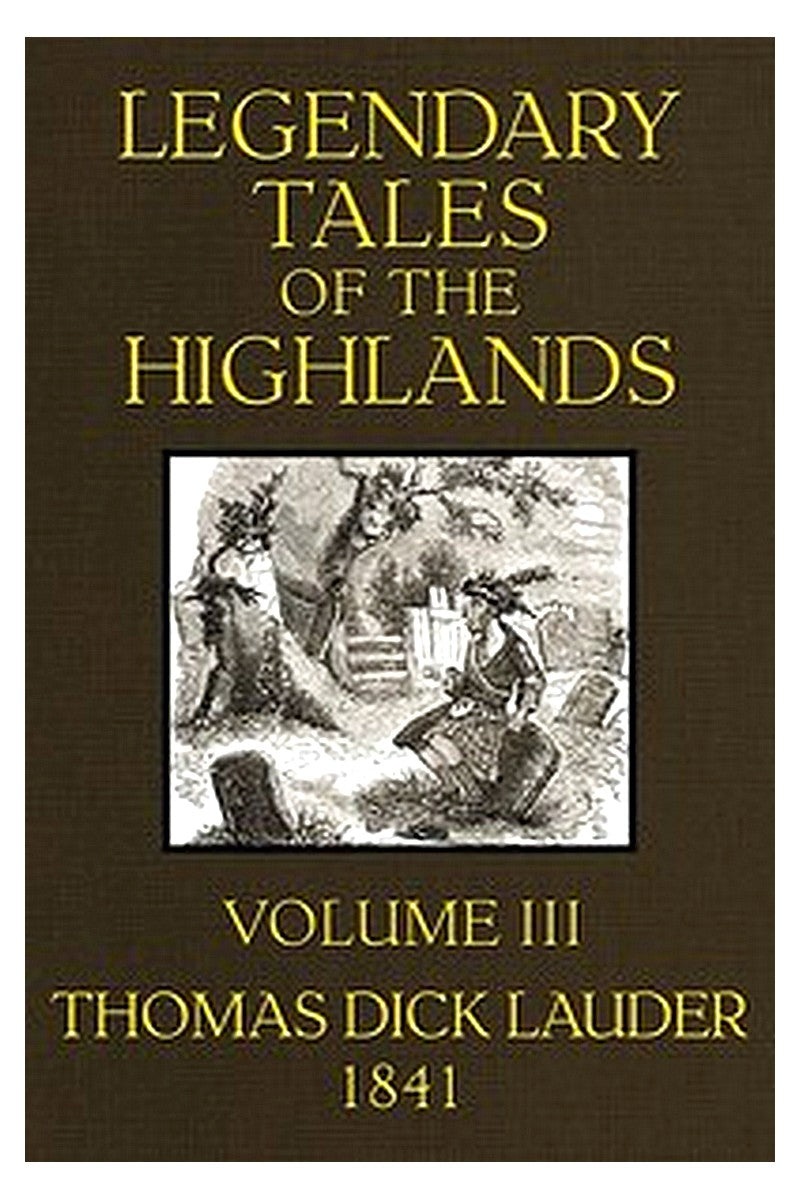 Legendary Tales of the Highlands (Volume 3 of 3)