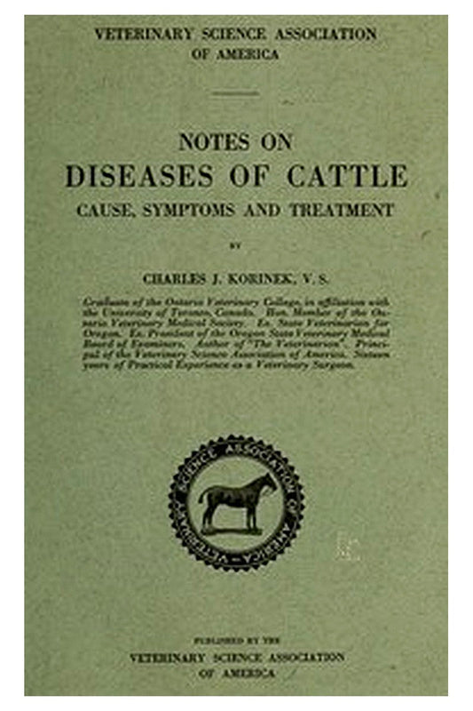 Notes on Diseases of Cattle: Cause, Symptoms and Treatment