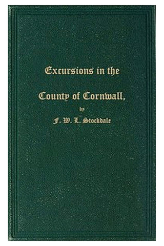 Excursions in the County of Cornwall
