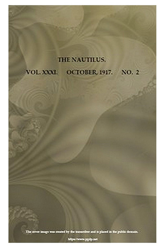 The Nautilus. Vol. XXXI, No. 2, October 1917