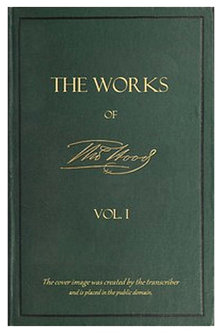 The Works of Thomas Hood; Vol. 01 (of 11)
