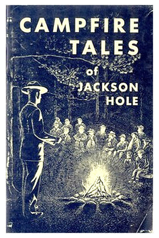 Campfire Tales of Jackson Hole