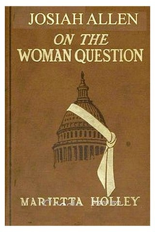Josiah Allen on the Woman Question