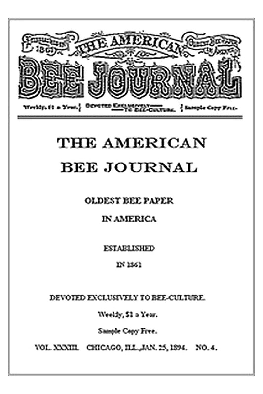The American Bee Journal, Volume XXXIII, No. 4, January 25, 1894
