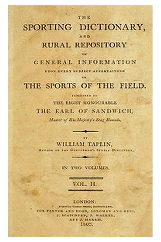 The Sporting Dictionary and Rural Repository, Volume 2 (of 2)
