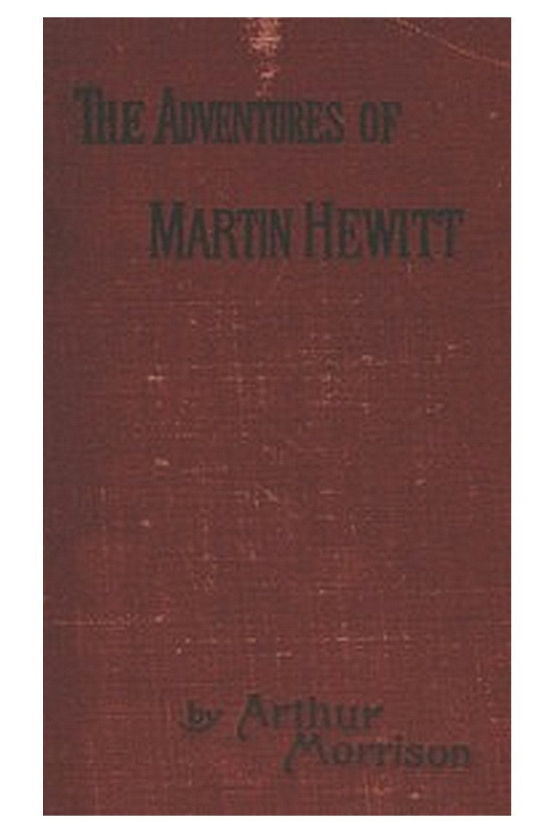 Adventures of Martin Hewitt, Third Series