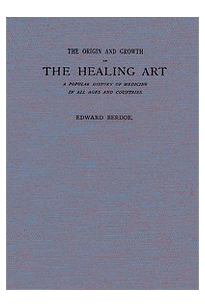 The Origin and Growth of the Healing Art