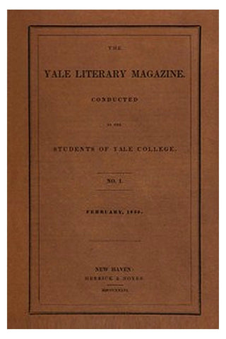 The Yale Literary Magazine (Vol. I, No 1, February 1836)