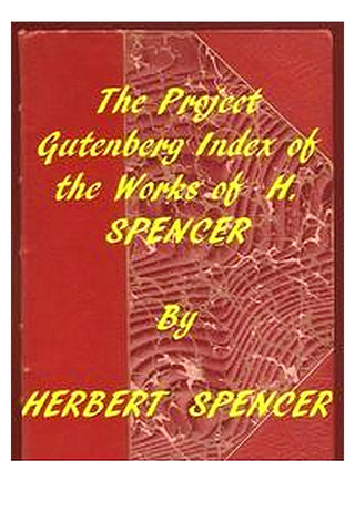 Index of the Project Gutenberg Works of Herbert Spencer