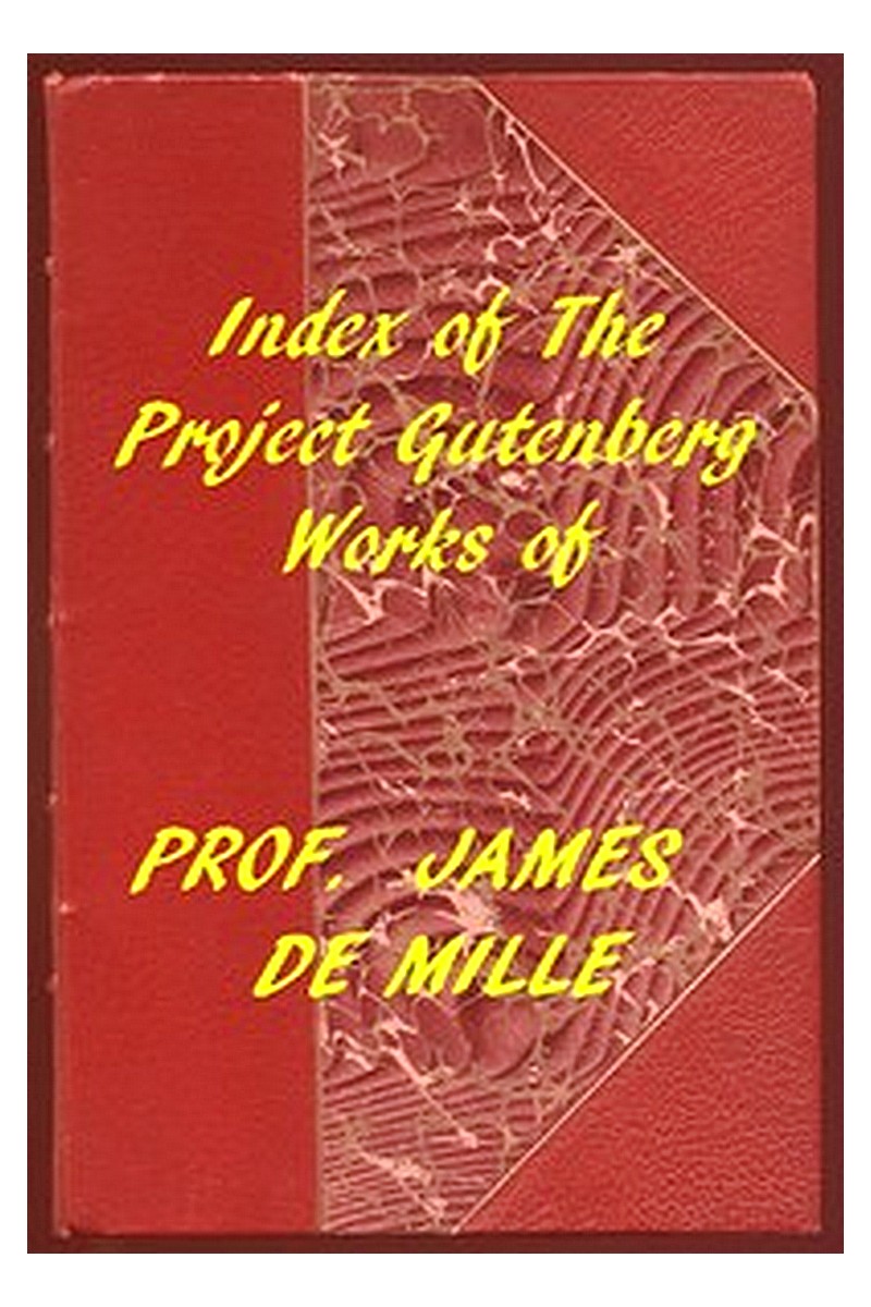 Index of the Project Gutenberg Works of James De Mille