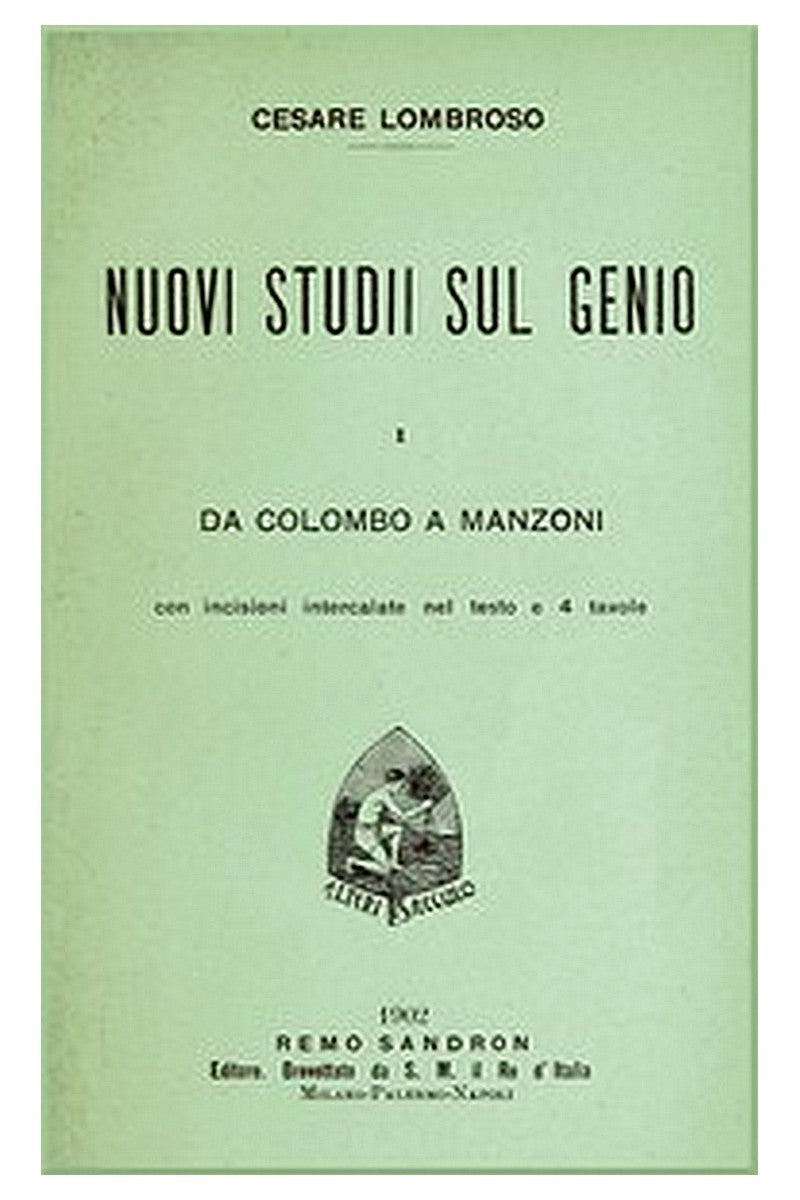 Nuovi studii sul genio vol. I (da Colombo a Manzoni)