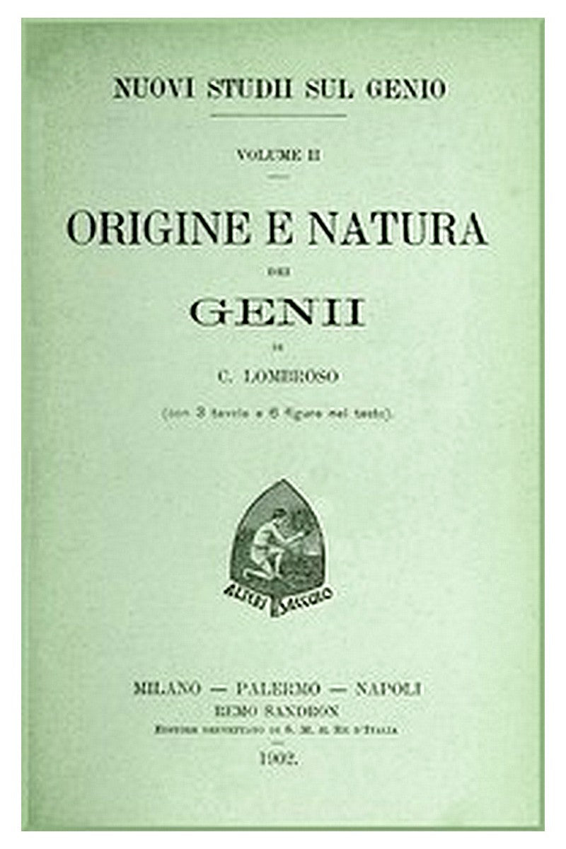 Nuovi studii sul genio vol. II (Origine e natura dei genii)