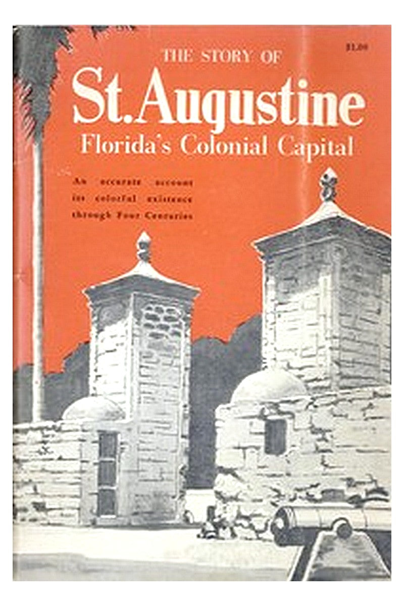 St. Augustine, Florida's Colonial Capital