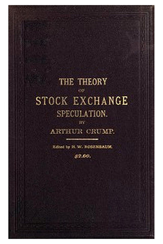 The Theory of Stock Exchange Speculation