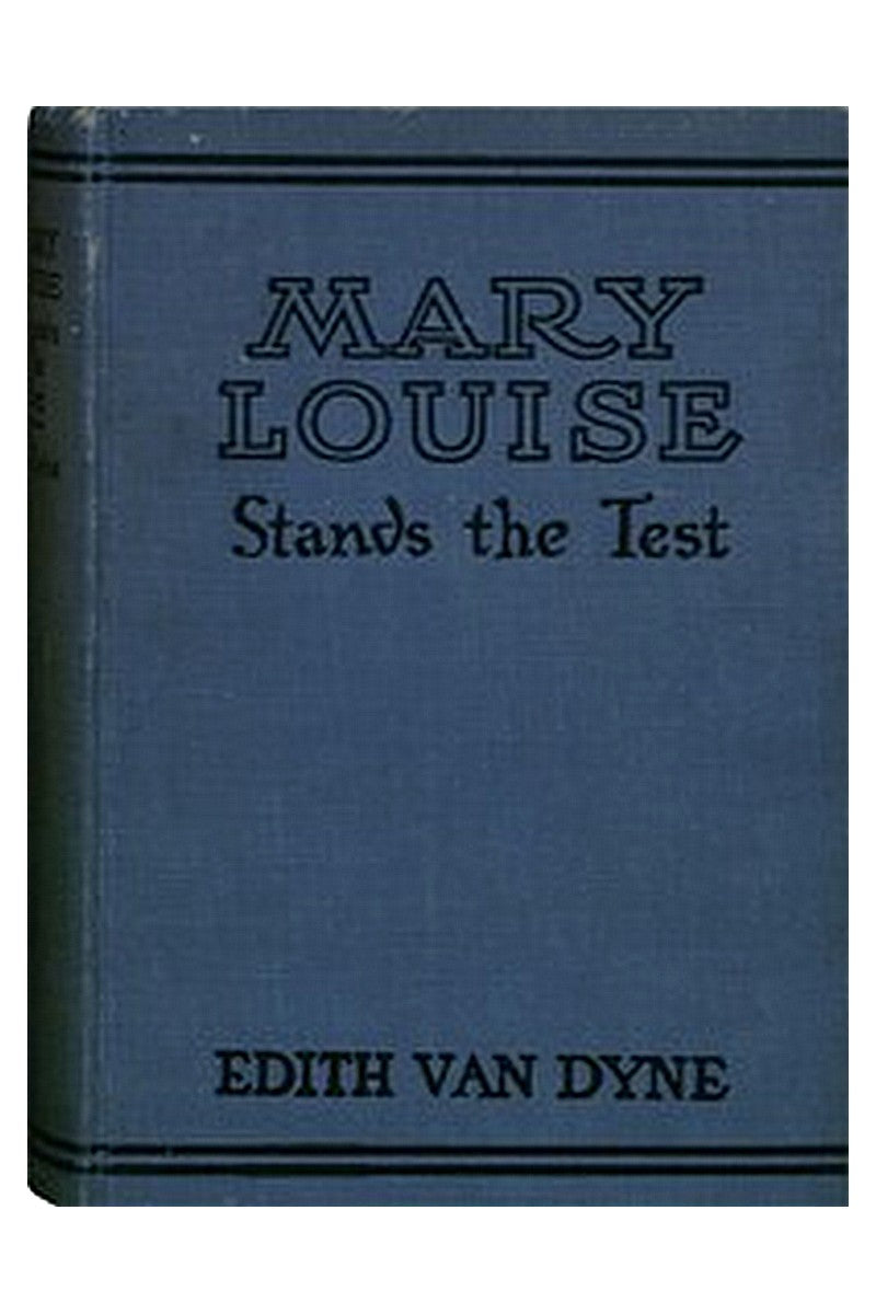 Mary Louise Stands the Test