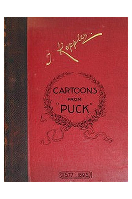 Cartoons from "Puck", 1877-1893