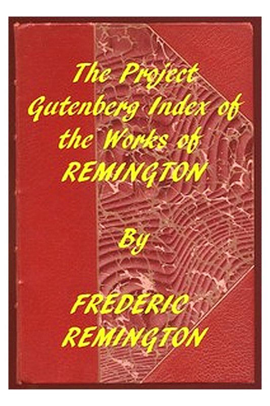 Index of the Project Gutenberg Works of Frederic Remington