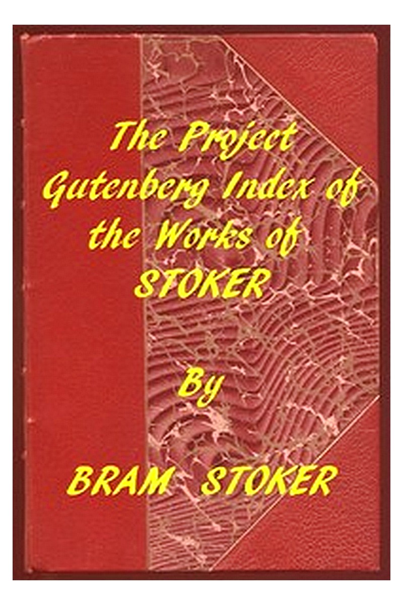 Index of the Project Gutenberg Works of Bram Stoker