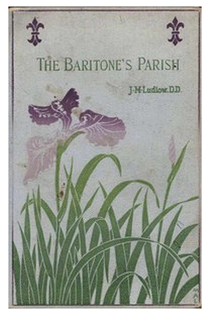 The Baritone's Parish or, "All Things to All Men"