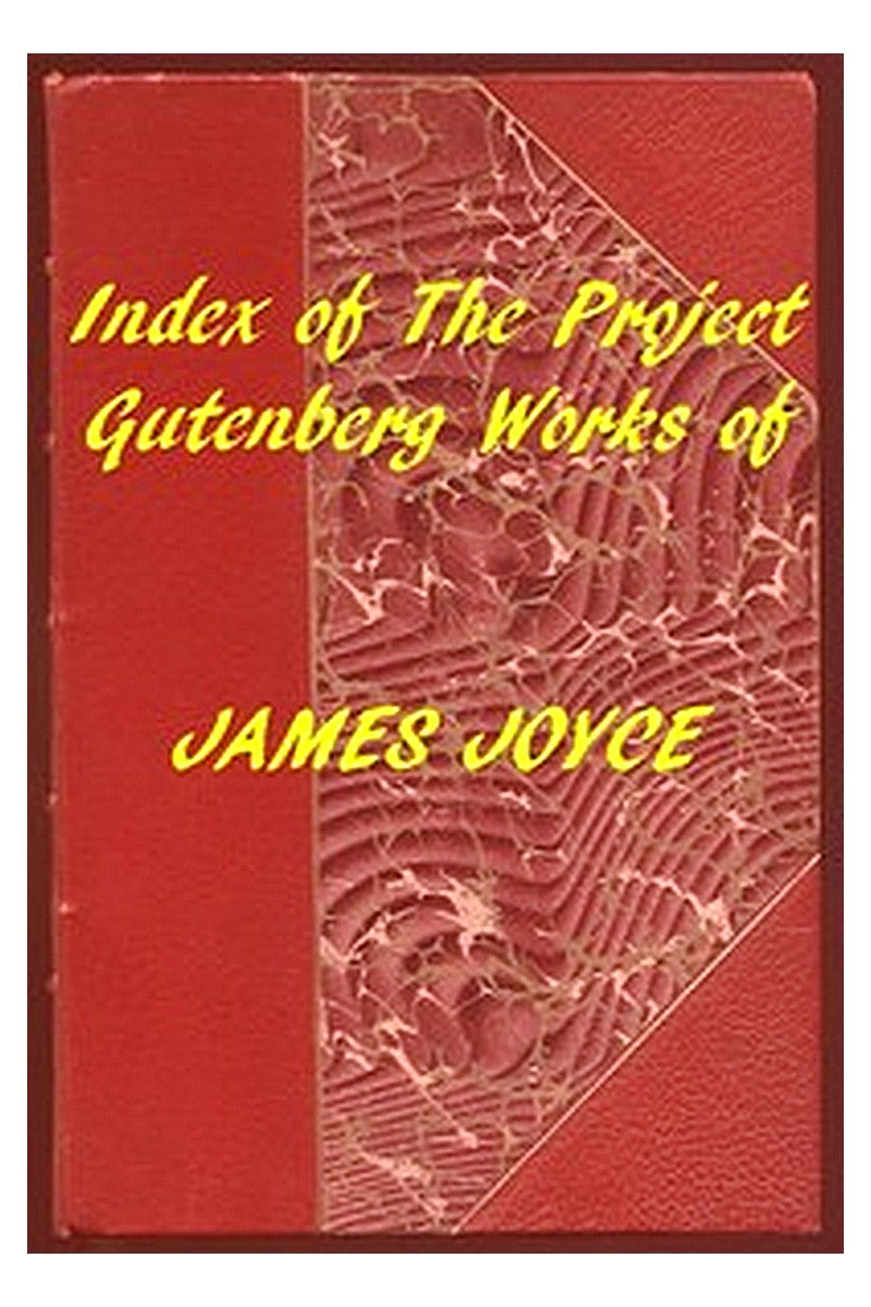 Index of the Project Gutenberg Works of James Joyce