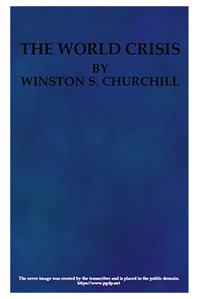 The World Crisis, Volume 1 (of 6)