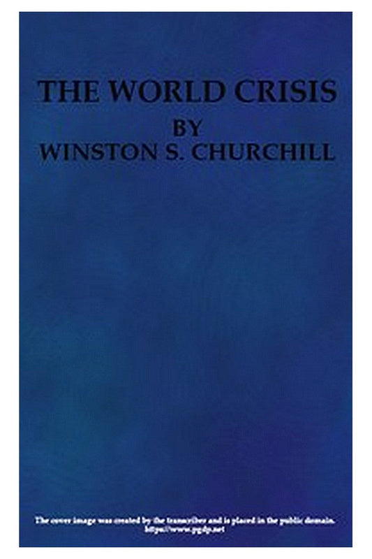 The World Crisis, Volume 1 (of 6)