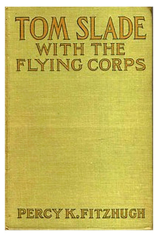 Tom Slade with the Flying Corps: A Campfire Tale