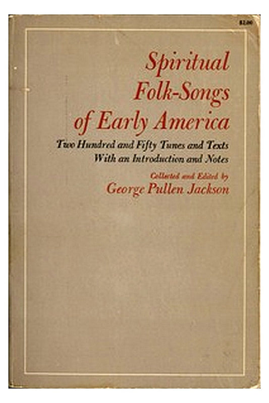 Spiritual Folk-Songs of Early America
