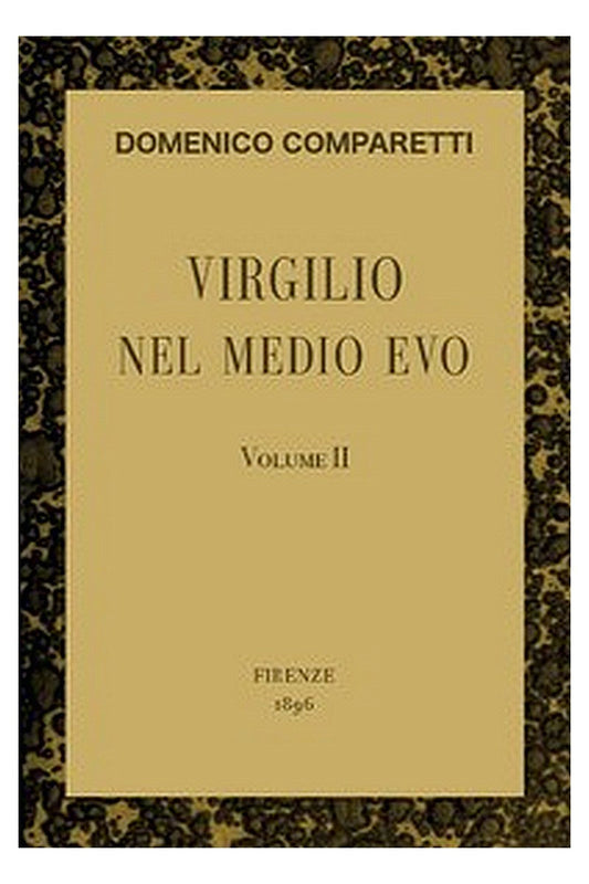 Virgilio nel Medio Evo, vol. II