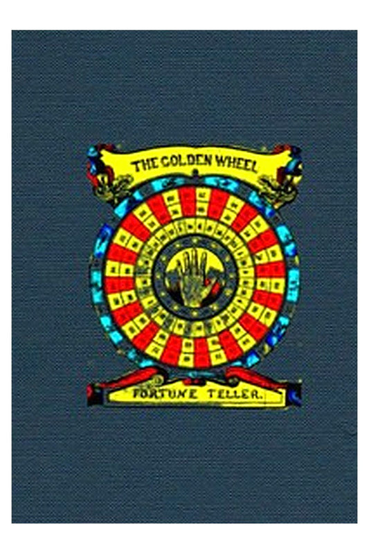 The Golden Wheel Dream-book and Fortune-teller
