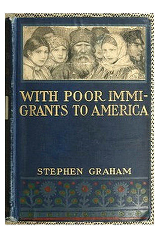 With Poor Immigrants to America