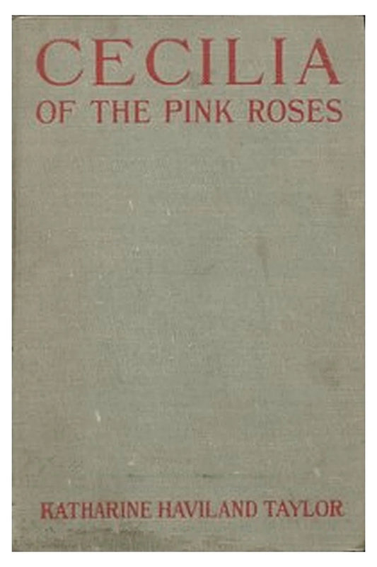 Cecilia of the Pink Roses