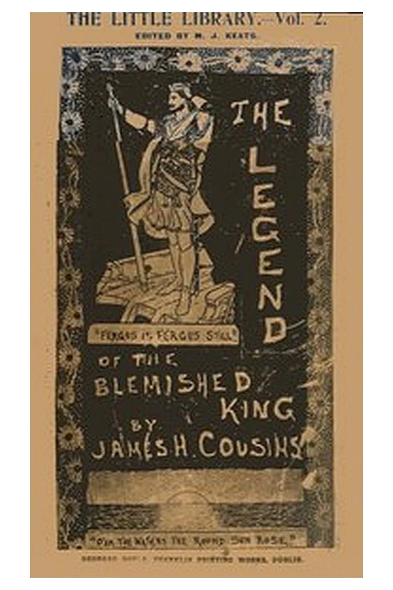 The legend of the blemished king, and other poems