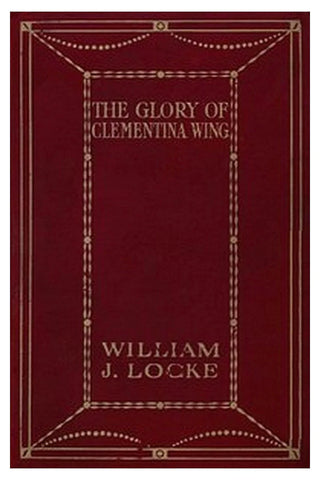 The Glory of Clementina Wing