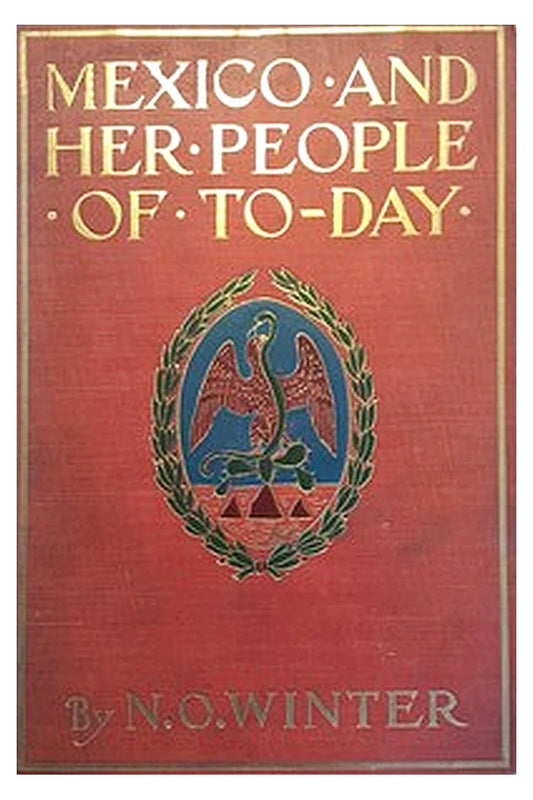 Mexico and Her People of To-day