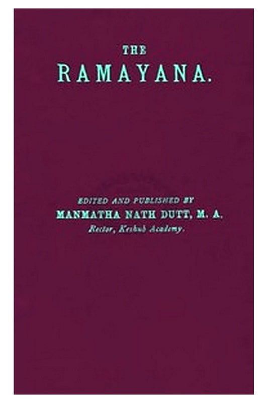 The Rāmāyana, Volume 3. Yuddhakāndam