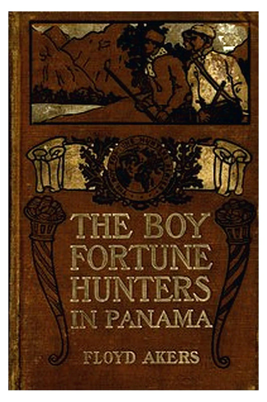 The Boy Fortune Hunters in Panama