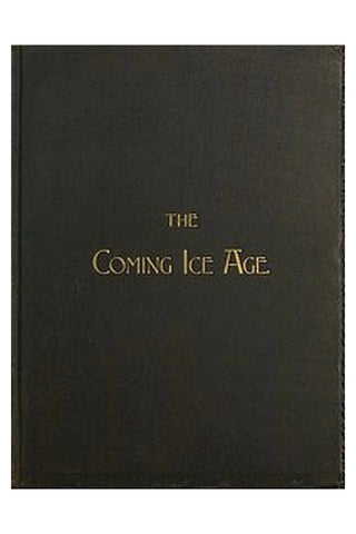 The Coming Ice Age