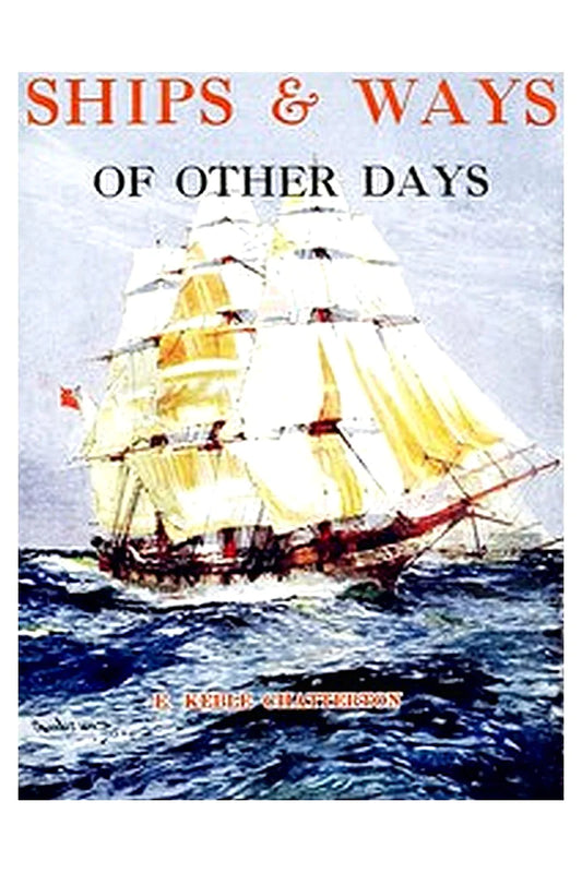 Ships and Ways of Other Days
