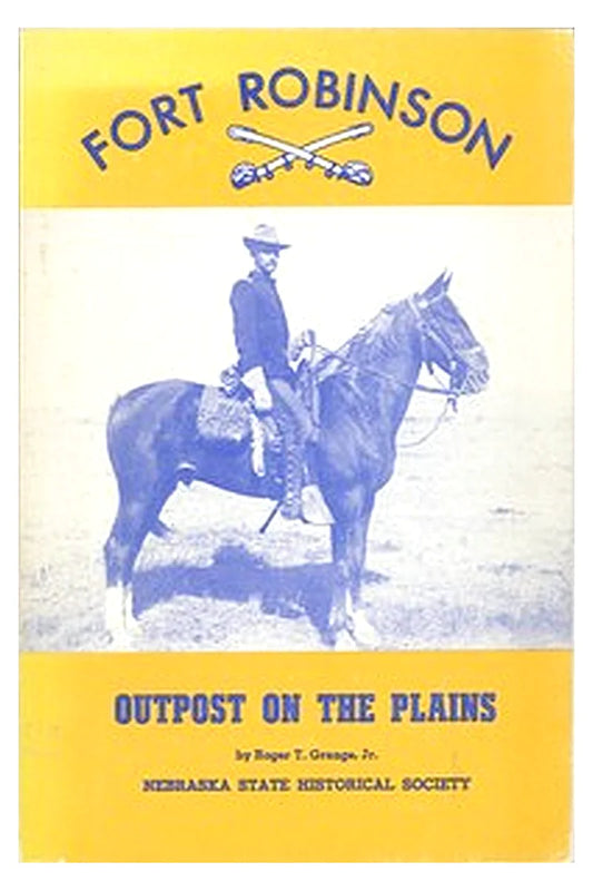 Fort Robinson: Outpost on the Plains