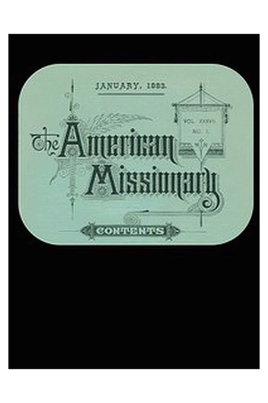 The American Missionary — Volume 37, No. 1, January, 1883