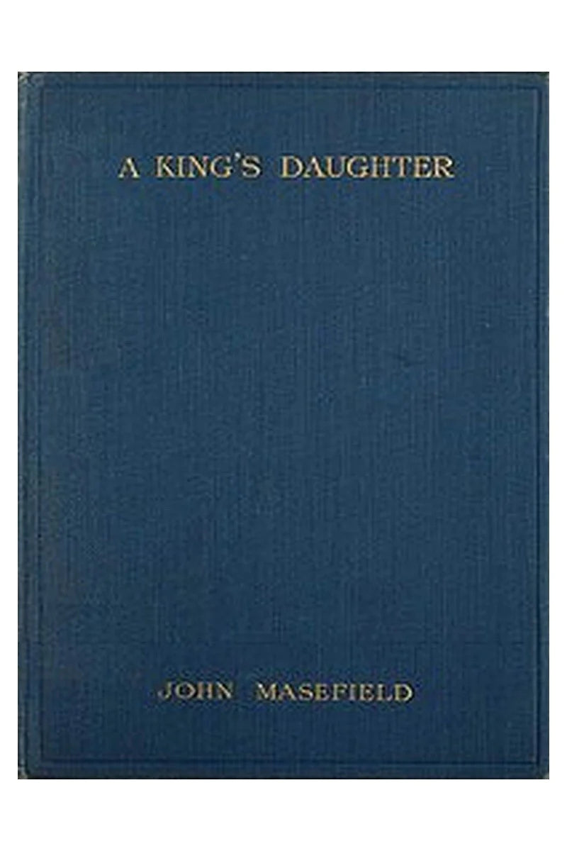 A King's Daughter: A Tragedy in Verse