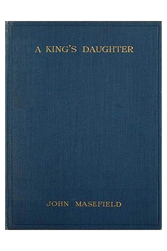 A King's Daughter: A Tragedy in Verse