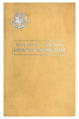 A History of the Second Division Naval Militia Connecticut National Guard