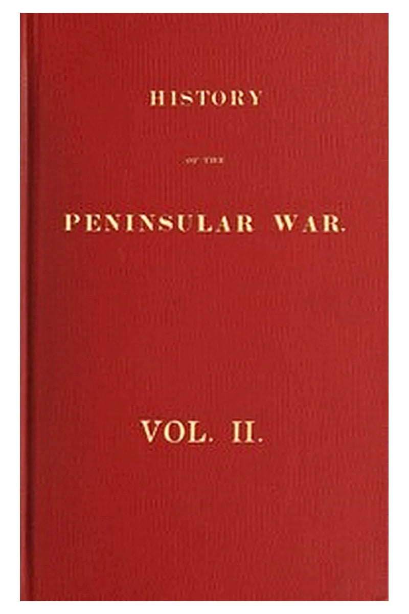 History of the Peninsular War, Volume 2 (of 6)